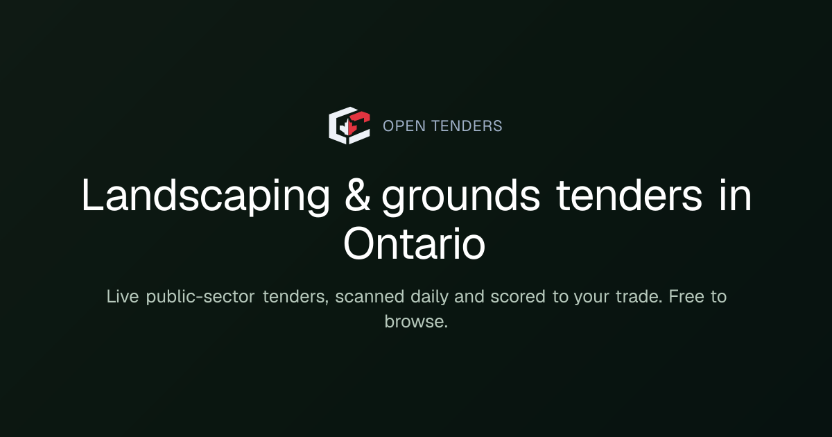 Open Landscaping & grounds Tenders in Ontario (Updated Daily ...